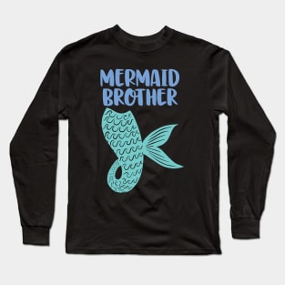 Mermaid Brother Long Sleeve T-Shirt